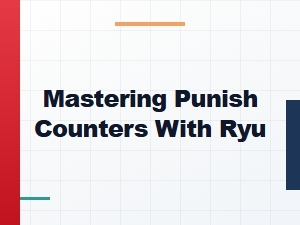 Ryu's Punish Counter Combo Guide