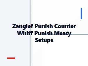 Zangief Punish Counter and Whiff Punish Guide